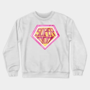 Super mom Crewneck Sweatshirt